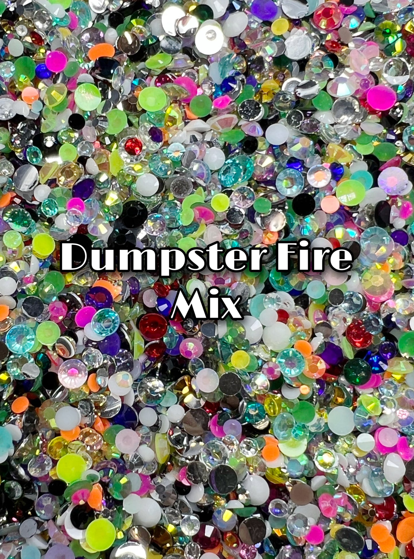 Dumpster Fire Mix