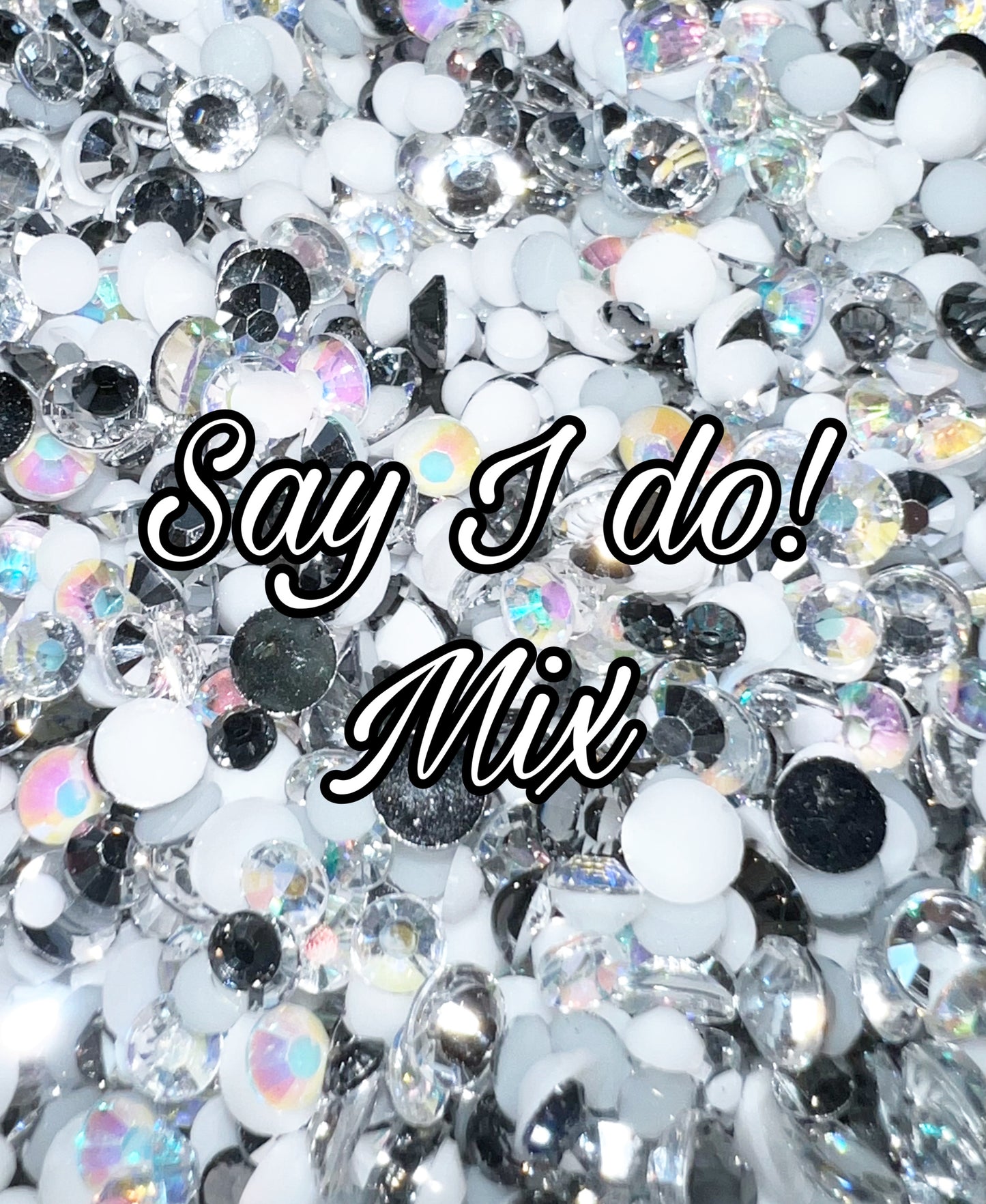 Say I Do! Mix